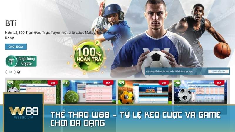 Thể Thao W88 - Tỷ lệ kèo cược và game chơi đa dạng
