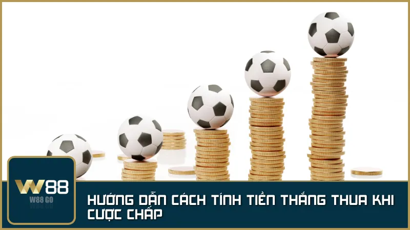 Cách tính tiền thắng – thua trong kèo chấp tùy thuộc vào tỷ lệ cược và kết quả trận đấu.