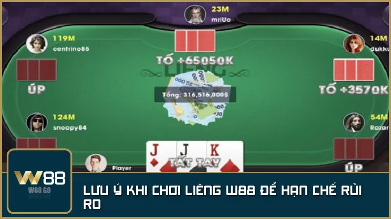 Lưu ý khi chơi Liêng W88 để hạn chế rủi ro