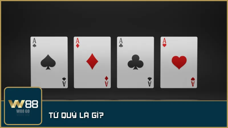 Tứ quý – tổ hợp 4 lá cùng số, sở hữu sức mạnh chặt bài cao trong Tiến Lên Miền Nam.