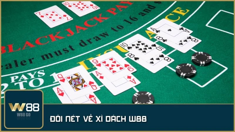 Đôi nét về W88 game bài Xì Dách online